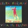 Giora Feidman - Viva El Klezmer (CD)